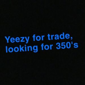 Yeezys  for trade?